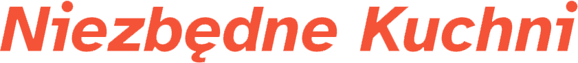 Niezbędne Kuchni